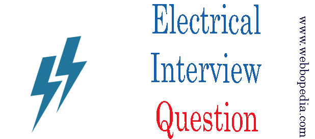 Advanced Electrical Engineering Interview Questions and Answers webbopedia