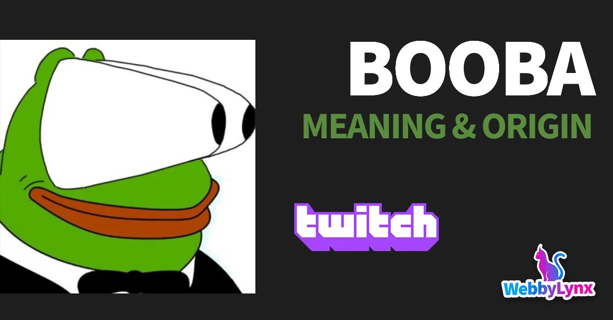 BOOBA Meaning & Origin Twitch Emote Explained