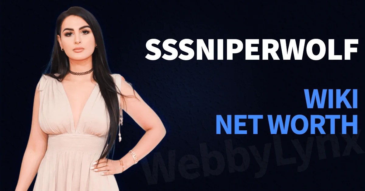 SSSniperWolf Net Worth 2022 Wiki, Biography, Personal Life, Siblings