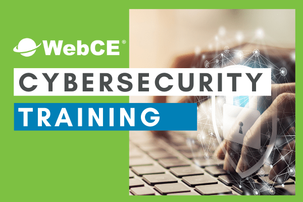 Cybersecurity Training Privacy and Information Security Training WebCE