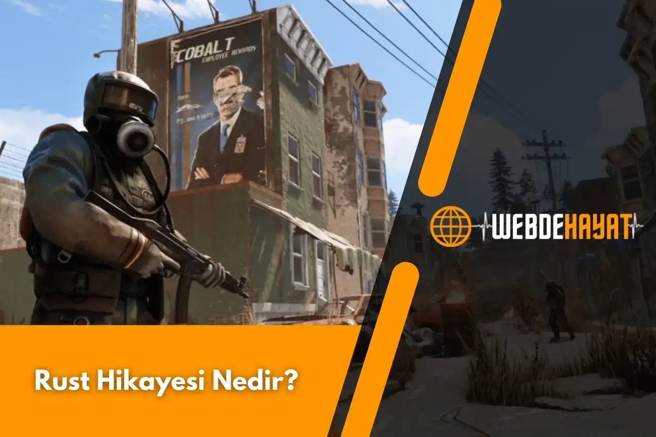 Rust Hikayesi Nedir? deHayat
