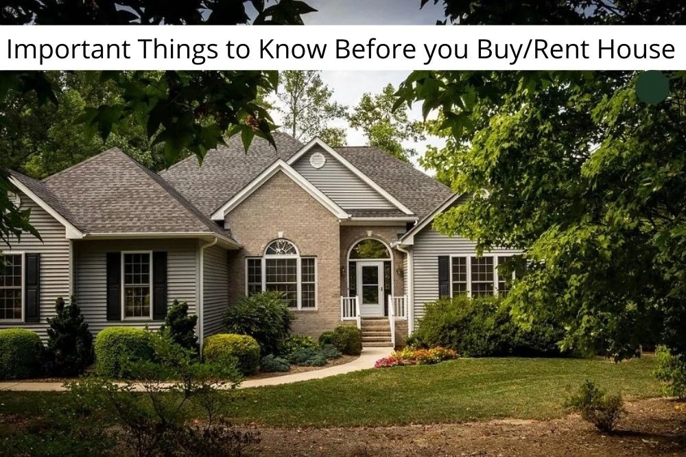 Important Things to Know Before you Buy/Rent a House  Guest Posting