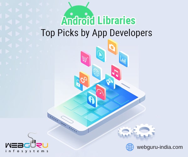 List of Top Android Libraries Used by Mobile App Developers