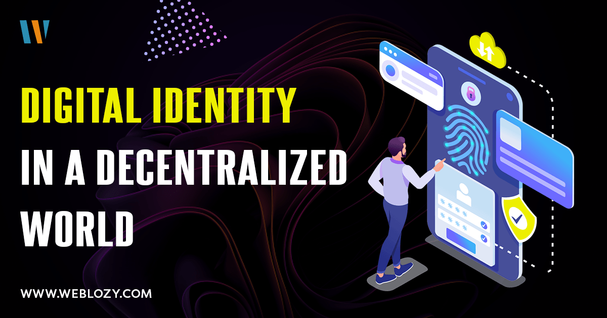 Navigating Digital Identity in the Decentralized Era Blockchain