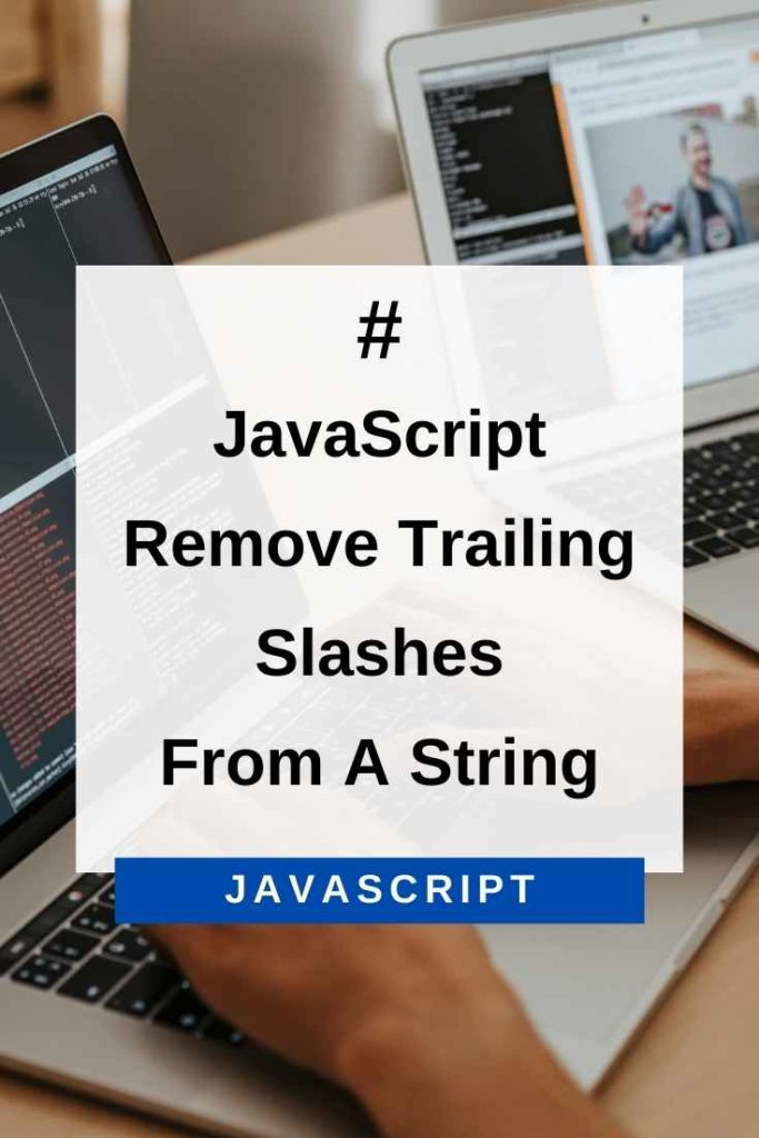 JS Javascript Function Remove Slash From String WMI