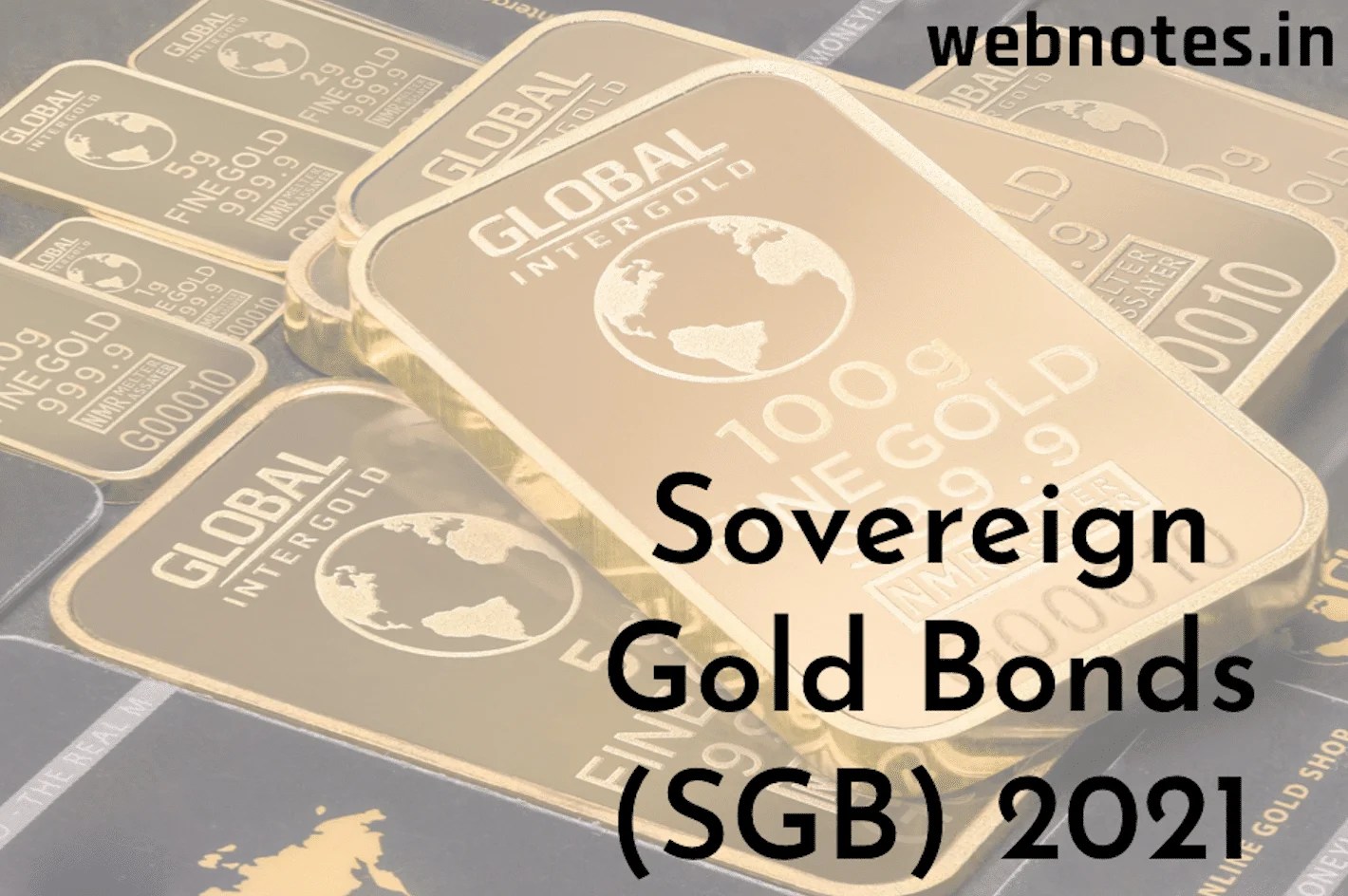 Sovereign Gold Bonds (SGB) Application Dates [2021] • webnotes.in