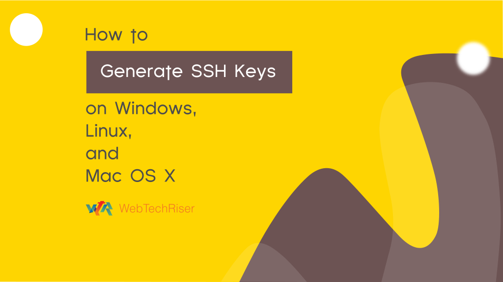 How to Generate SSH Keys on Windows, Linux, and Mac OS X