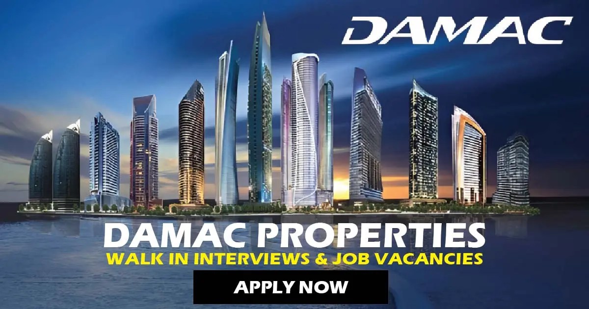 DAMAC Properties Careers, Job Vacancies, walk in interview Dubai 2023