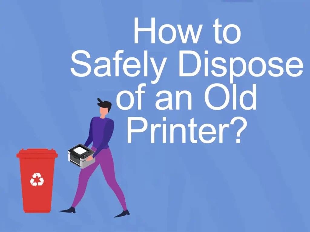 How to Safely Dispose of an Old Printer? WEEMAY
