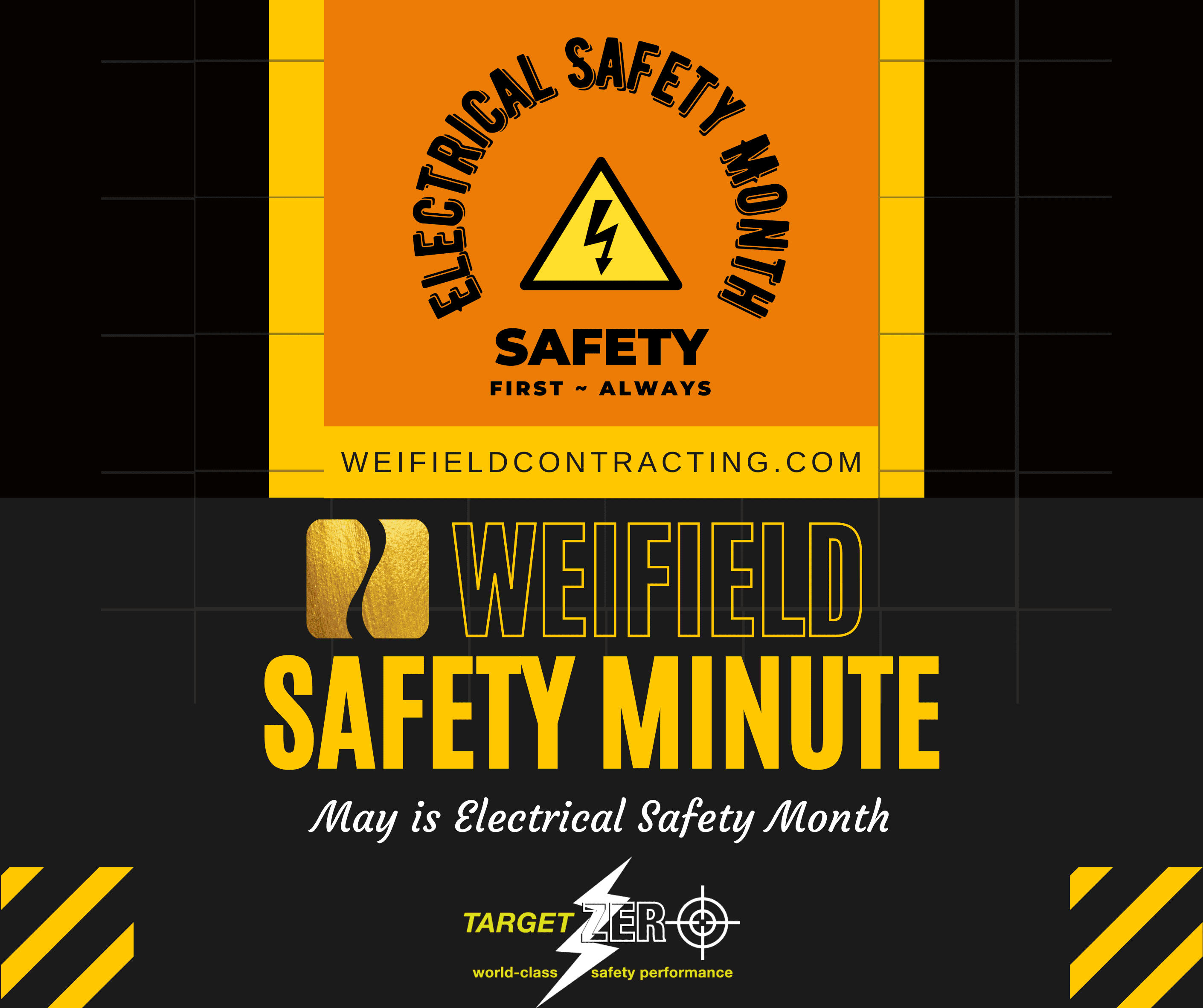WEIFIELD SAFETY MINUTE MAY IS ELECTRICAL SAFETY MONTH Weifield