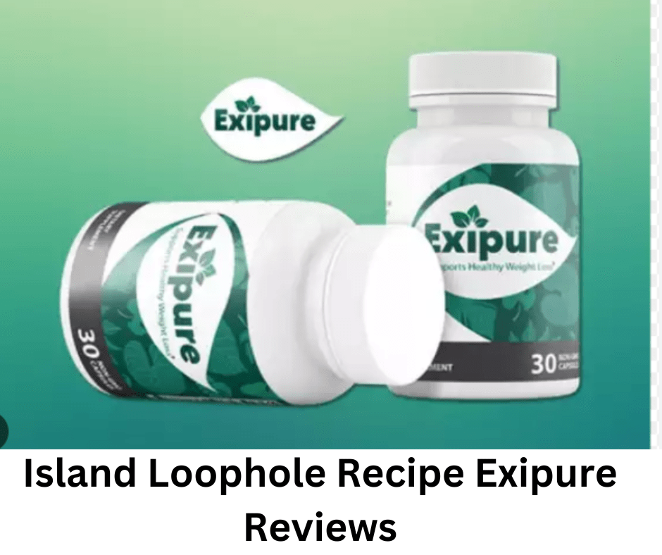 Island Loophole Recipe Exipure Reviews