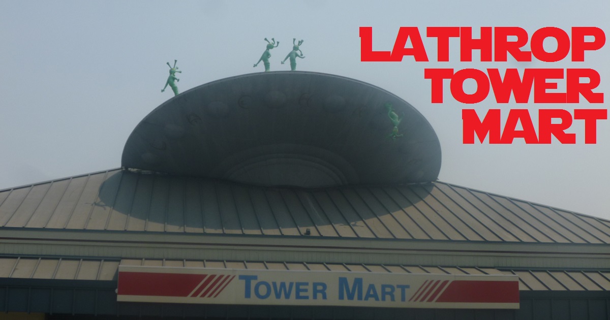 Lathrop Tower Mart Weird California