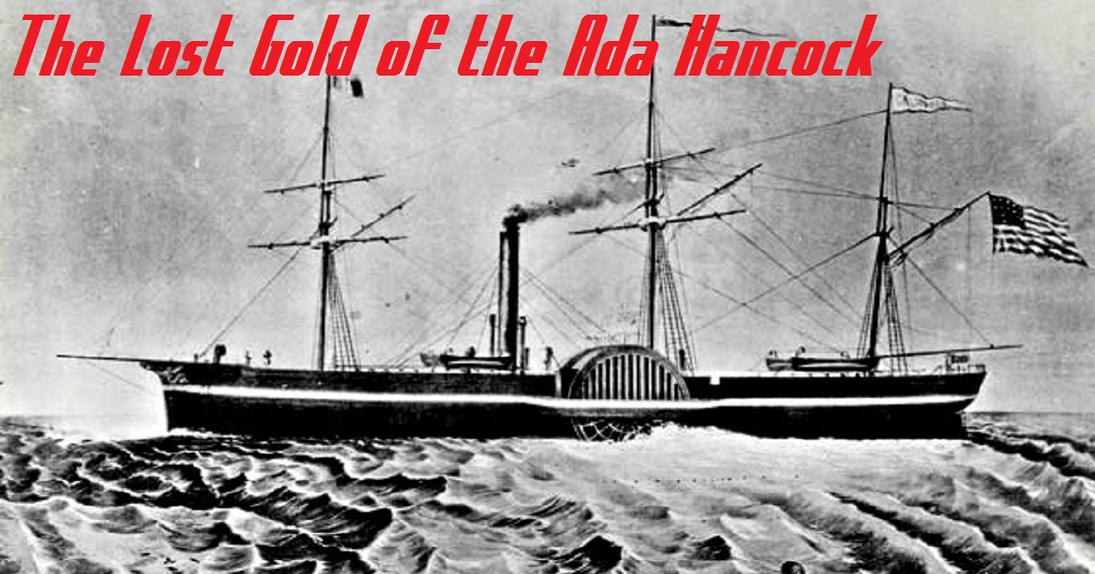 The Lost Gold of the Ada Hancock Weird California