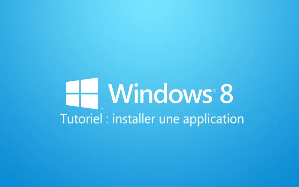 Installer/Ajouter une application sous Windows 8 Wekyo