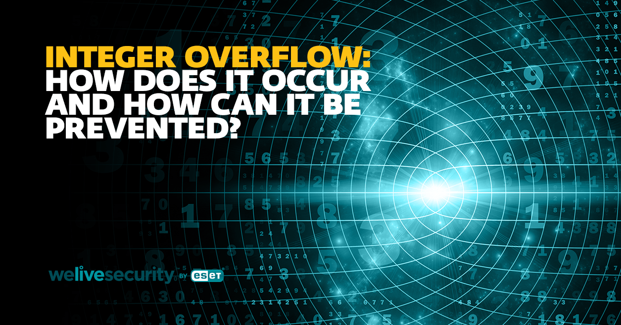 Integer overflow How does it occur and how can it be prevented