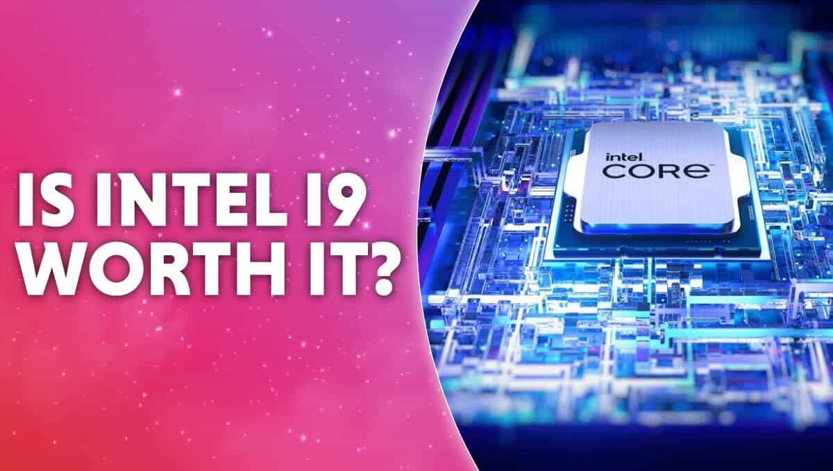 Are Intel Core i9 CPUs worth it? WePC