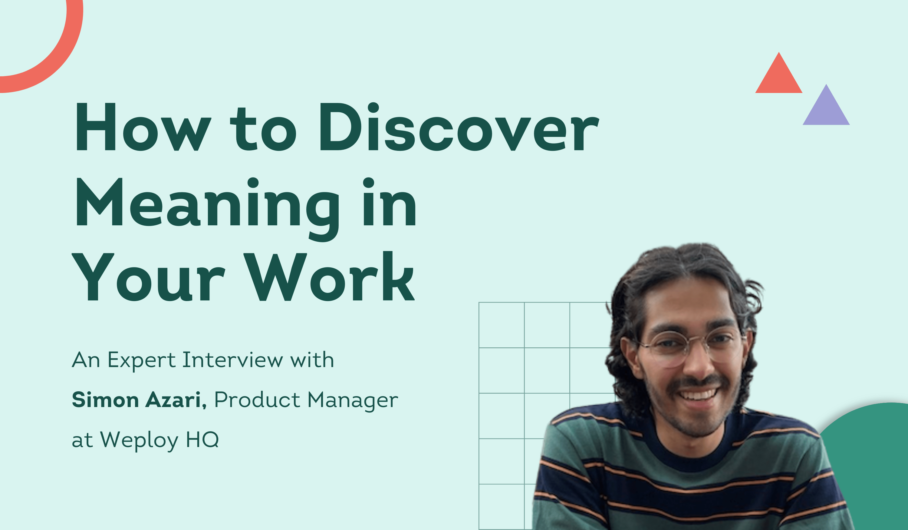 How to Discover Meaning in Your Work — Expert Interview with Simon Azari