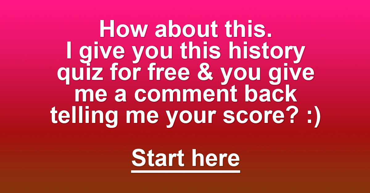 A fun history quiz