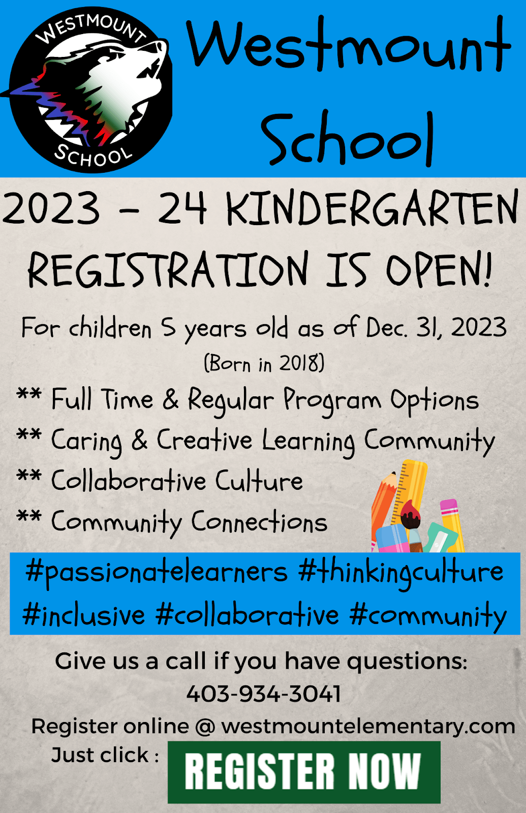 Kindergarten Registration is Now Open! Westmount School