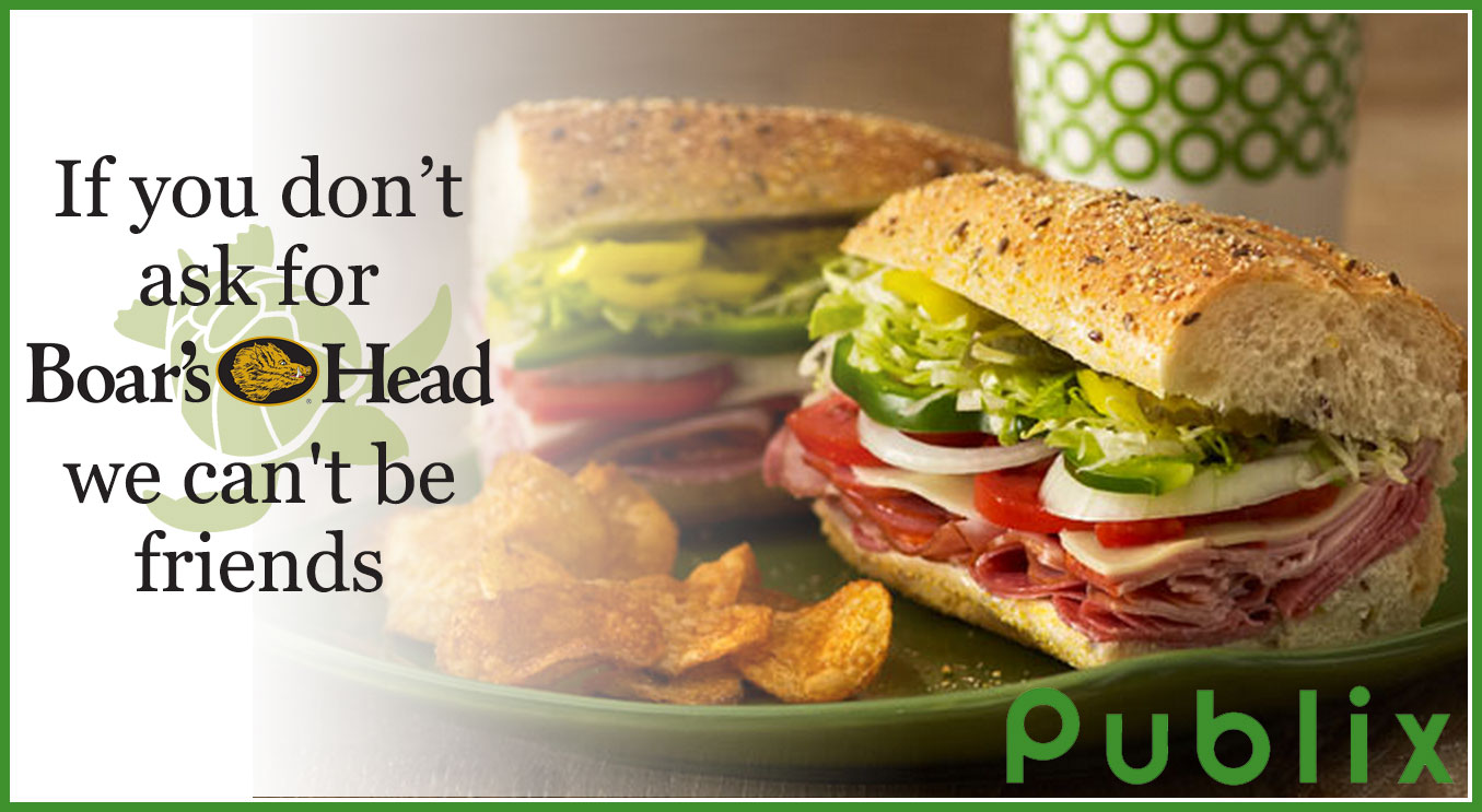 Publix Boars Head Sub Meme • Waterfront Properties Blog