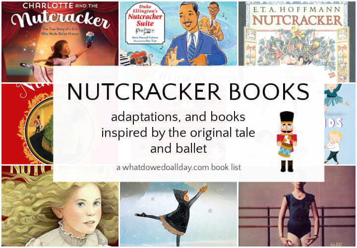 Nutcracker Books 12 Best Versions for Children