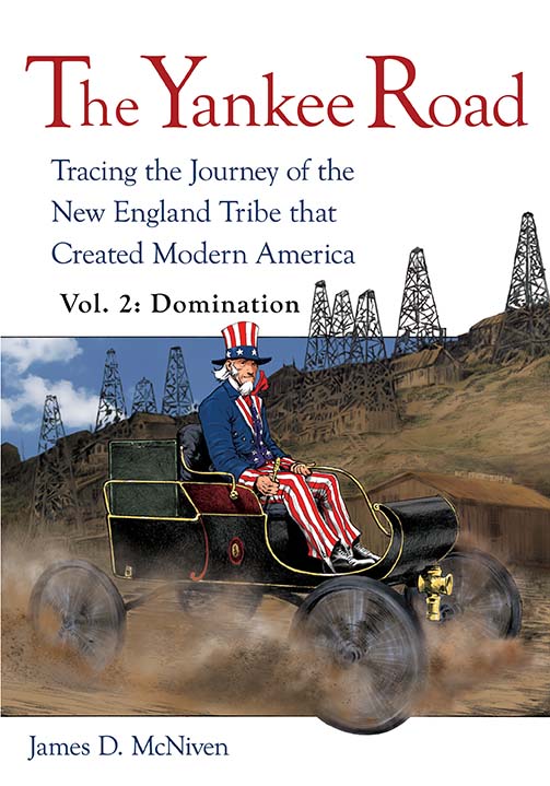 The Yankee Road Tracing the Journey of the New England Tribe that