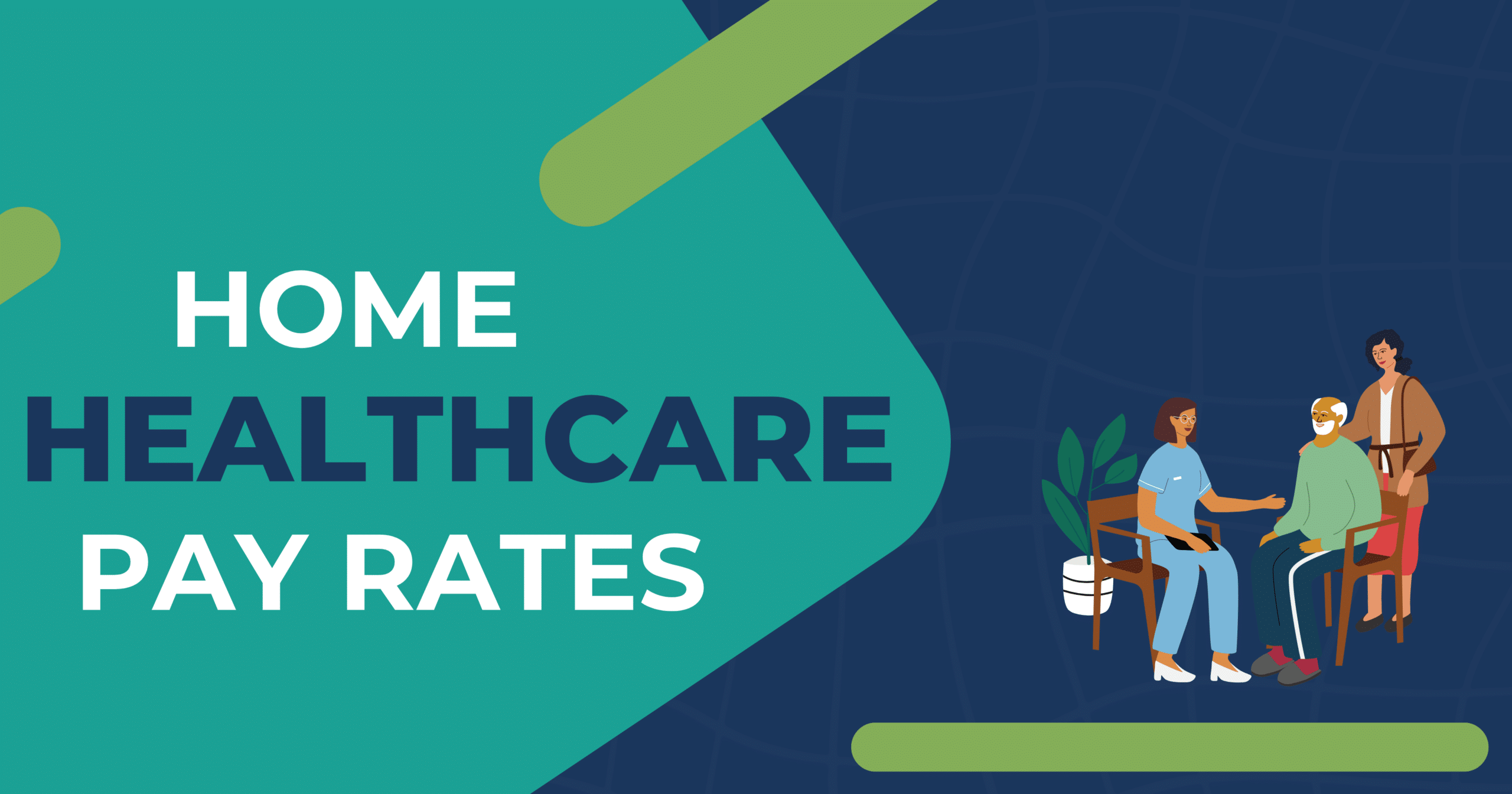 Home Healthcare Pay Rates