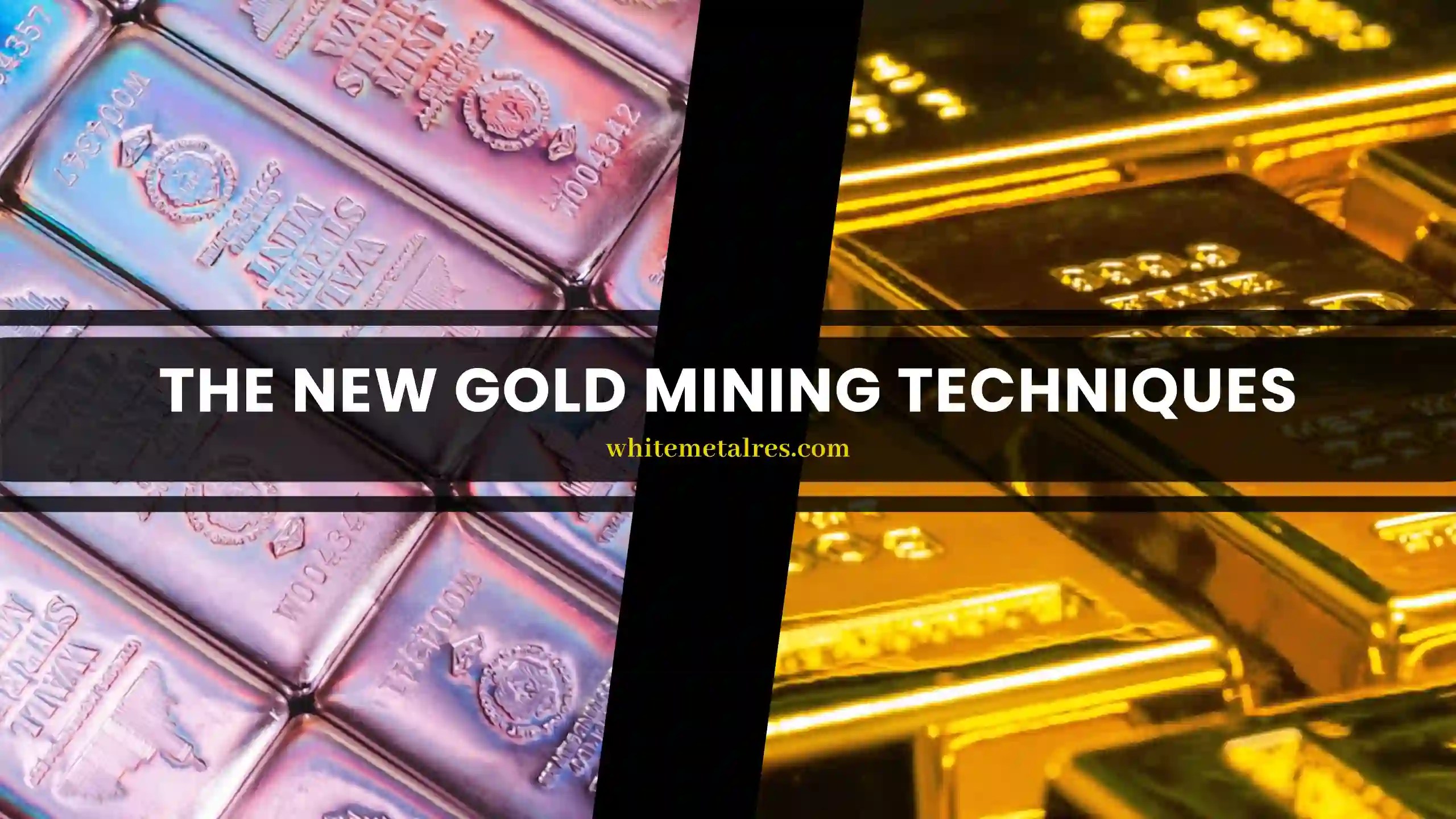 What Are The New Gold Mining Techniques?