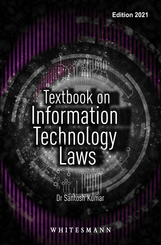 Textbook on Information Technology Laws Edition 2021 Whitesmann