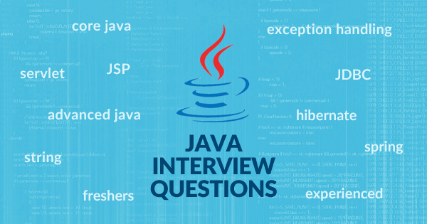 Top 100 Java Interview Questions with Detailed Answers Whizlabs Blog