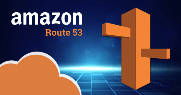 Introduction to Amazon Route 53 Whizlabs Blog