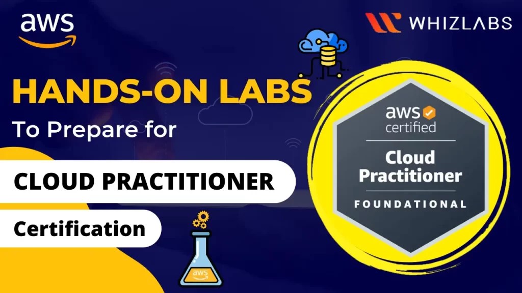 Handson Labs for AWS Certified Cloud Practitioner [CLFC01]