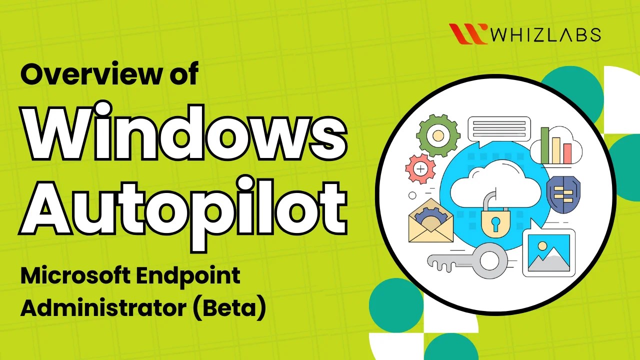 Overview of Windows Autopilot Microsoft Endpoint