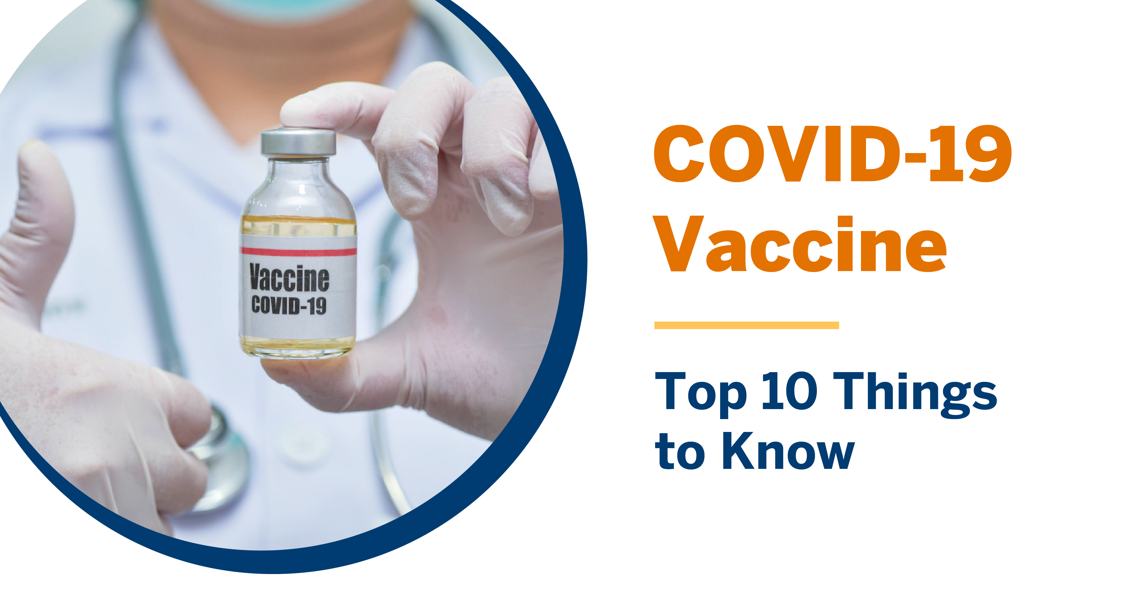 COVID Vaccines Have Arrived. Here Are the Top 10 Things You Need to Know. Wider Circle