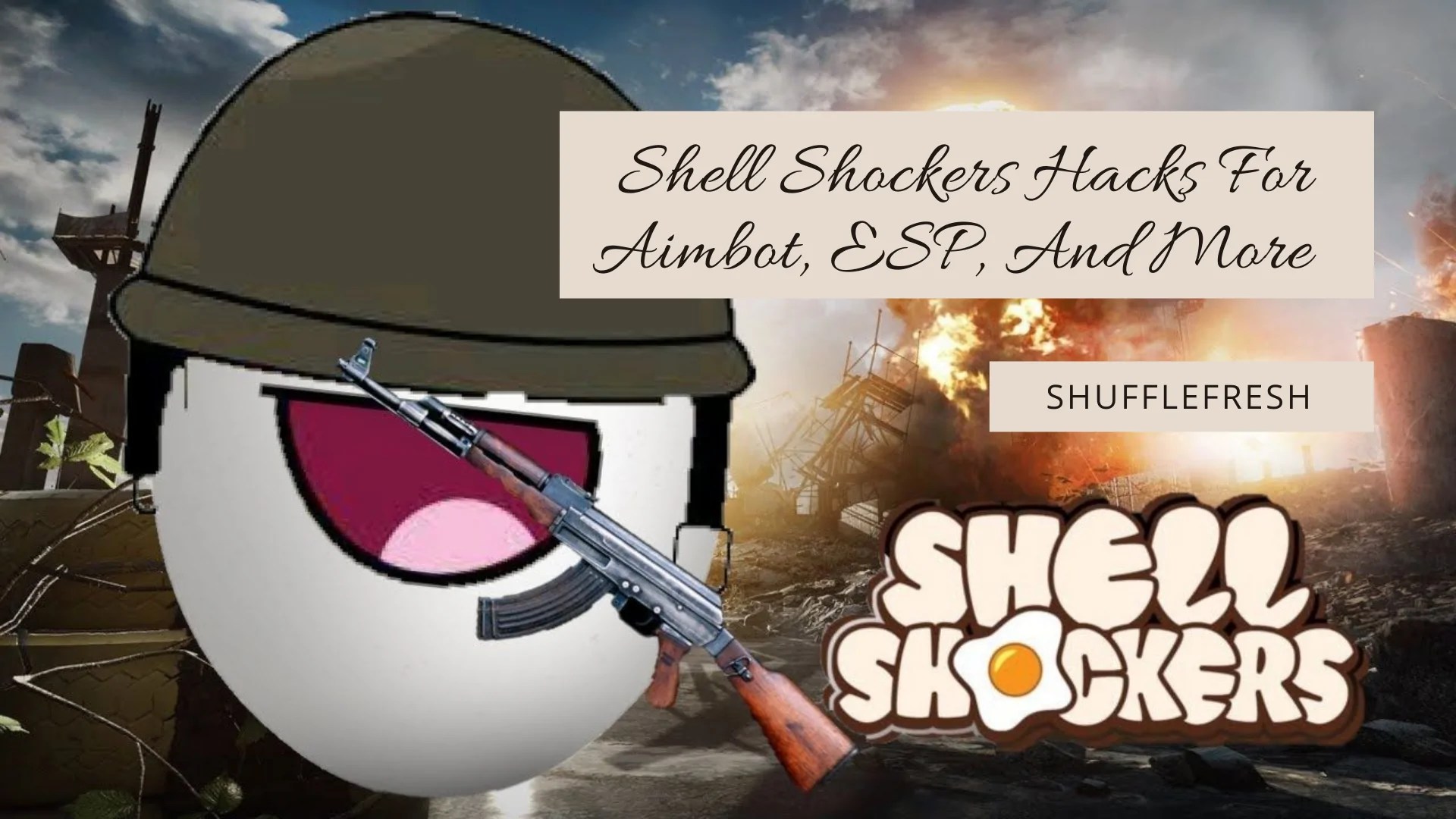 Shell Shockers Hacks For Aimbot, ESP, And More Widget Box