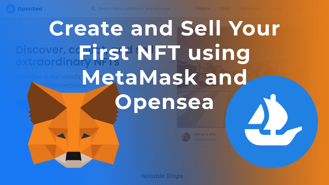 How to Create & Sell your First NFT in 2022? simplest Method to sell NFT