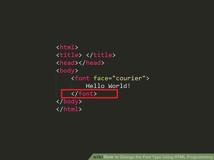 How to Change the Font Type Using HTML Programming 6 Steps