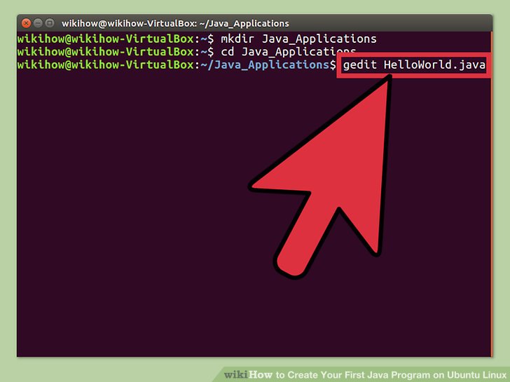 How to Create Your First Java Program on Ubuntu Linux wikiHow