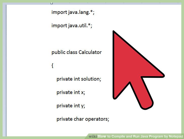How to Compile and Run Java Program by Notepad 9 Steps
