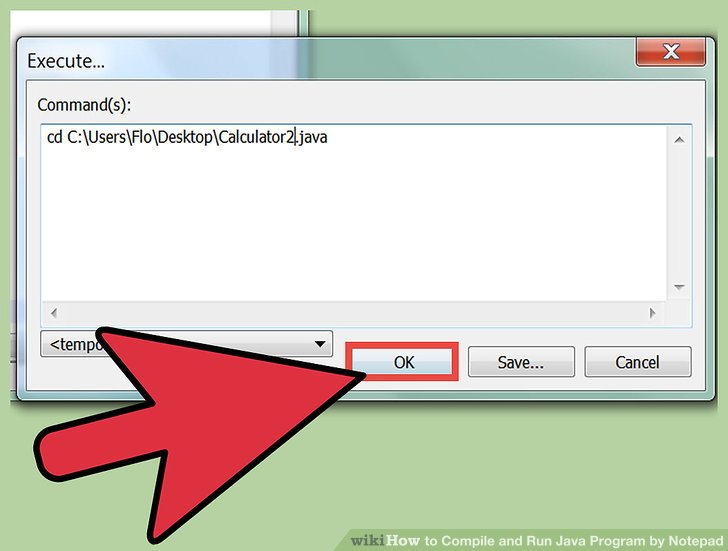 How to Compile and Run Java Program by Notepad 9 Steps