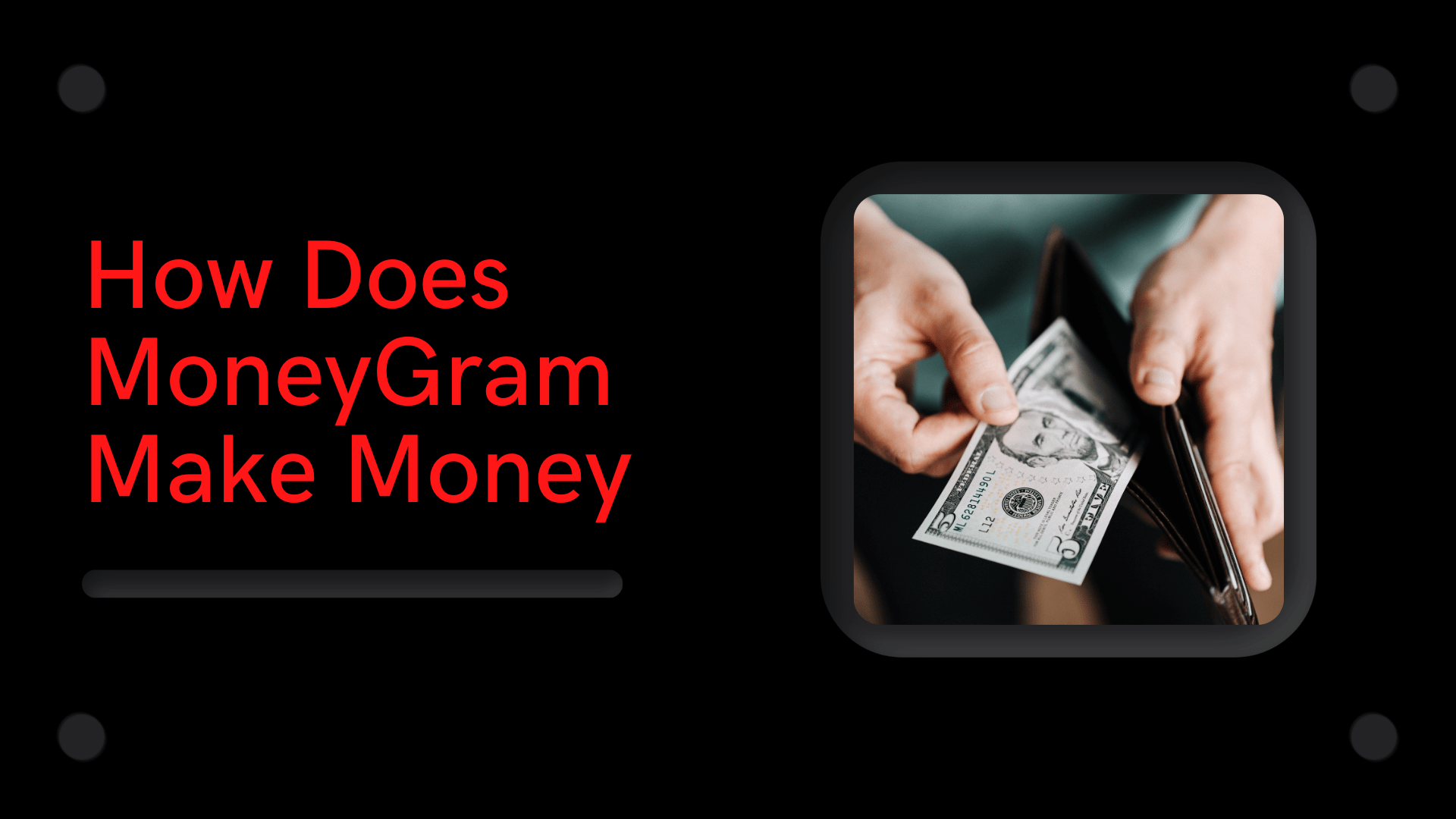 MoneyGram Business Model and SWOT Analysis 2022 How Does MoneyGram