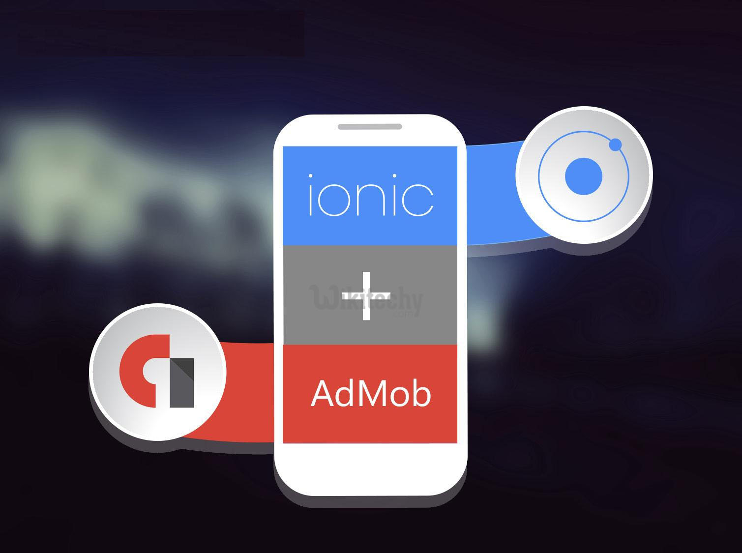 ionic tutorial admob ionic admob cordova ionic cordova admob By