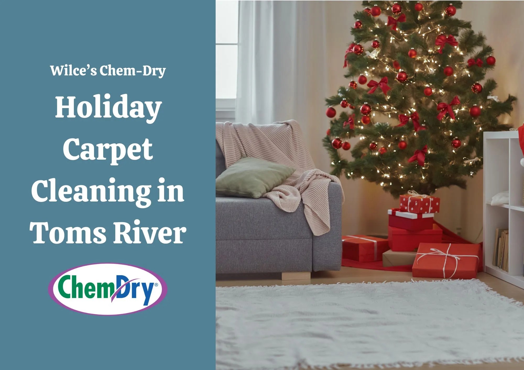 Holiday Carpet Cleaning in Toms River, NJ Wilce’s ChemDry