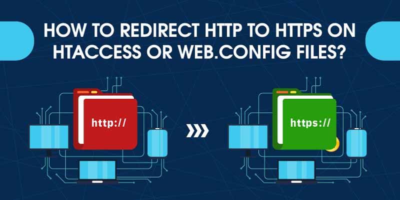How to Redirect HTTP to HTTPS on .htaccess or web.config files?
