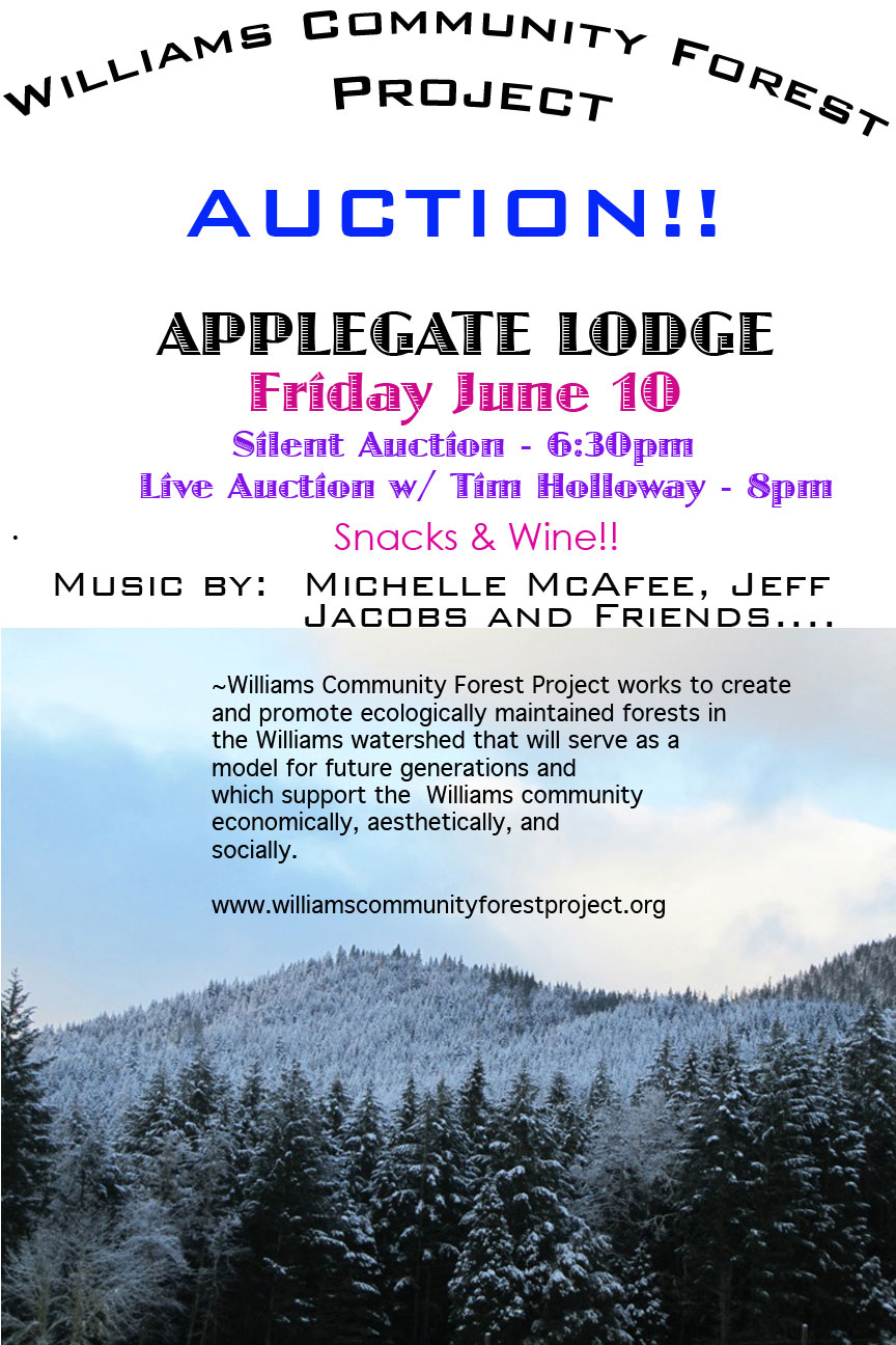 Auction, June 10th the Applegate Lodge Williams Community Forest