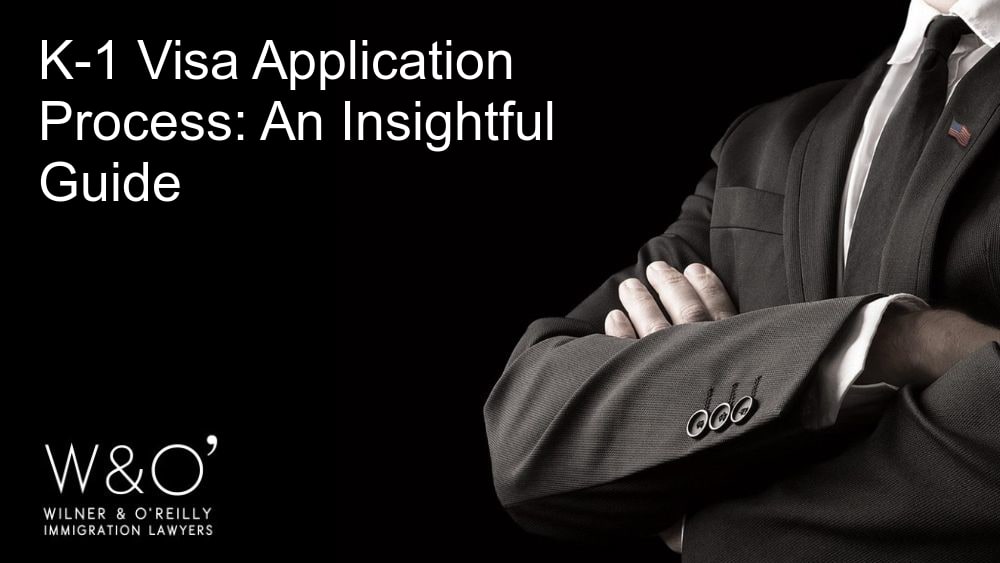 K1 Visa Application Process An Insightful Guide