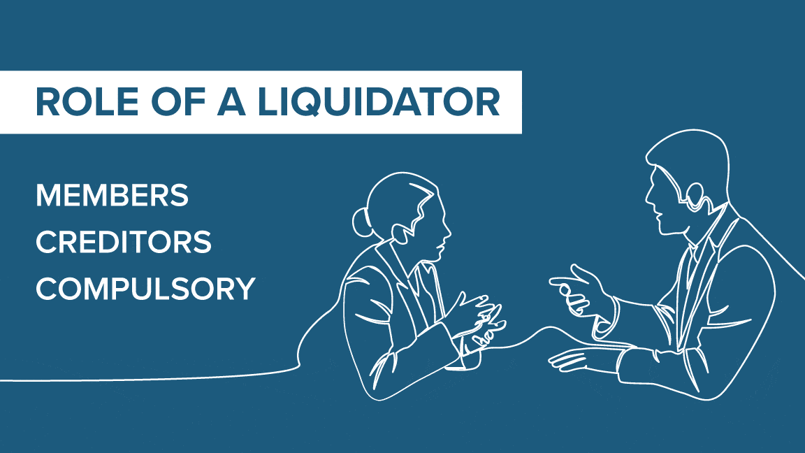 The Role Of The Liquidator Wilson Field® Licensed Insolvency