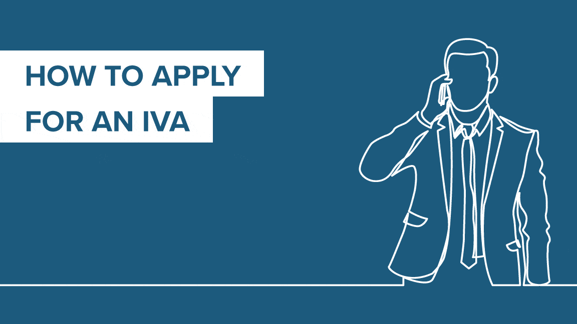 How To Apply For An Individual Voluntary Arrangement (IVA) Wilson