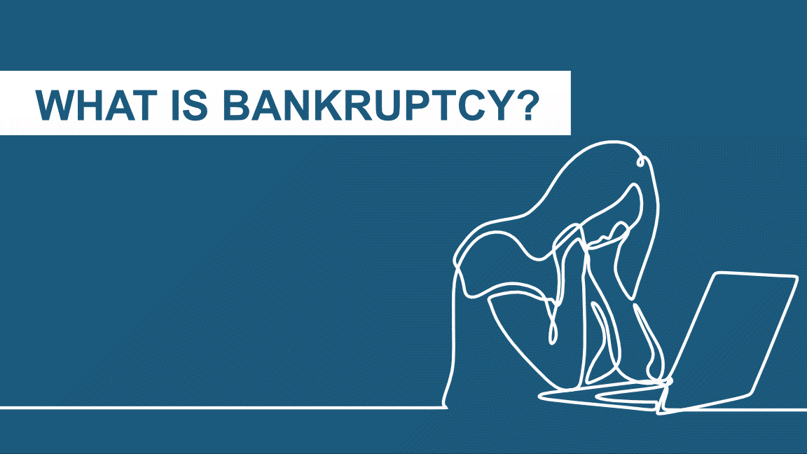 What Is Bankruptcy? Wilson Field® Licensed Insolvency Practitioners