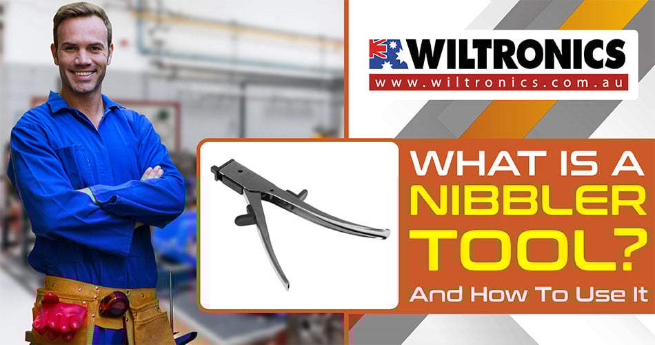 What Is a Nibbler Tool? What It Is and How To Use It Wiltronics